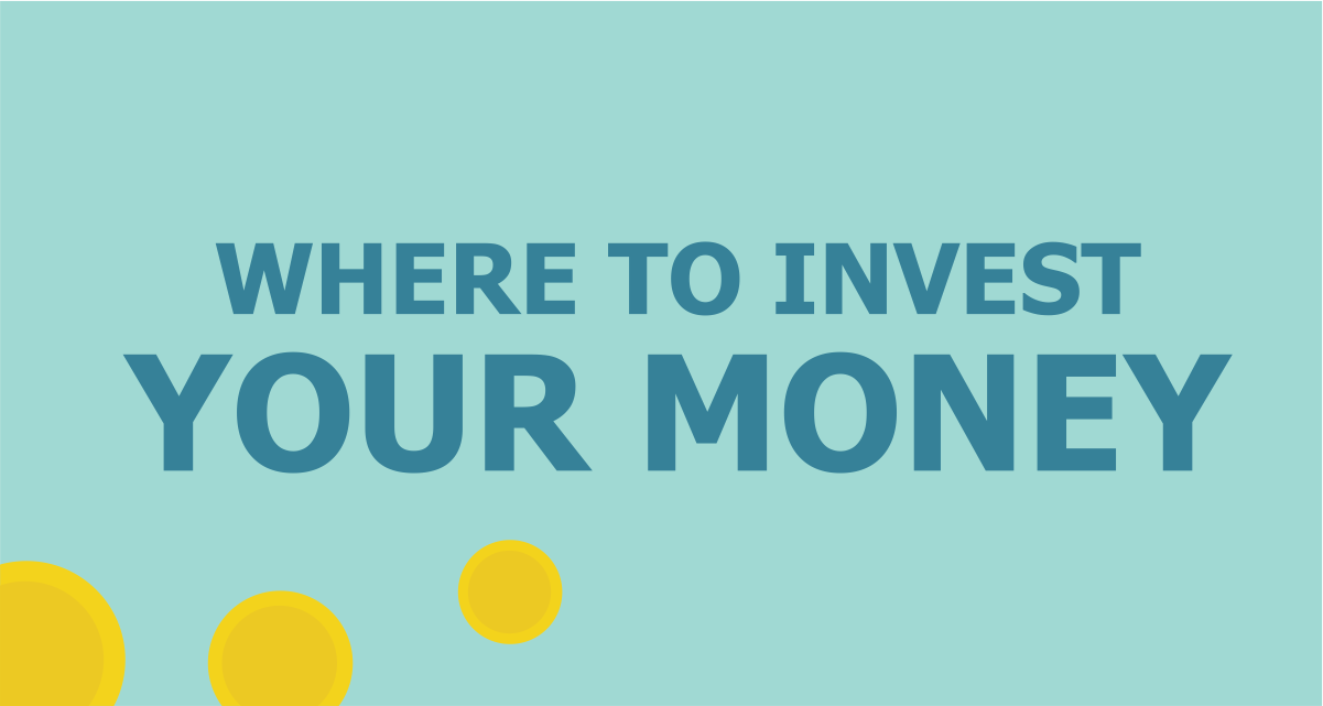 Where to Invest Money